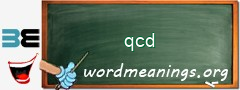 WordMeaning blackboard for qcd